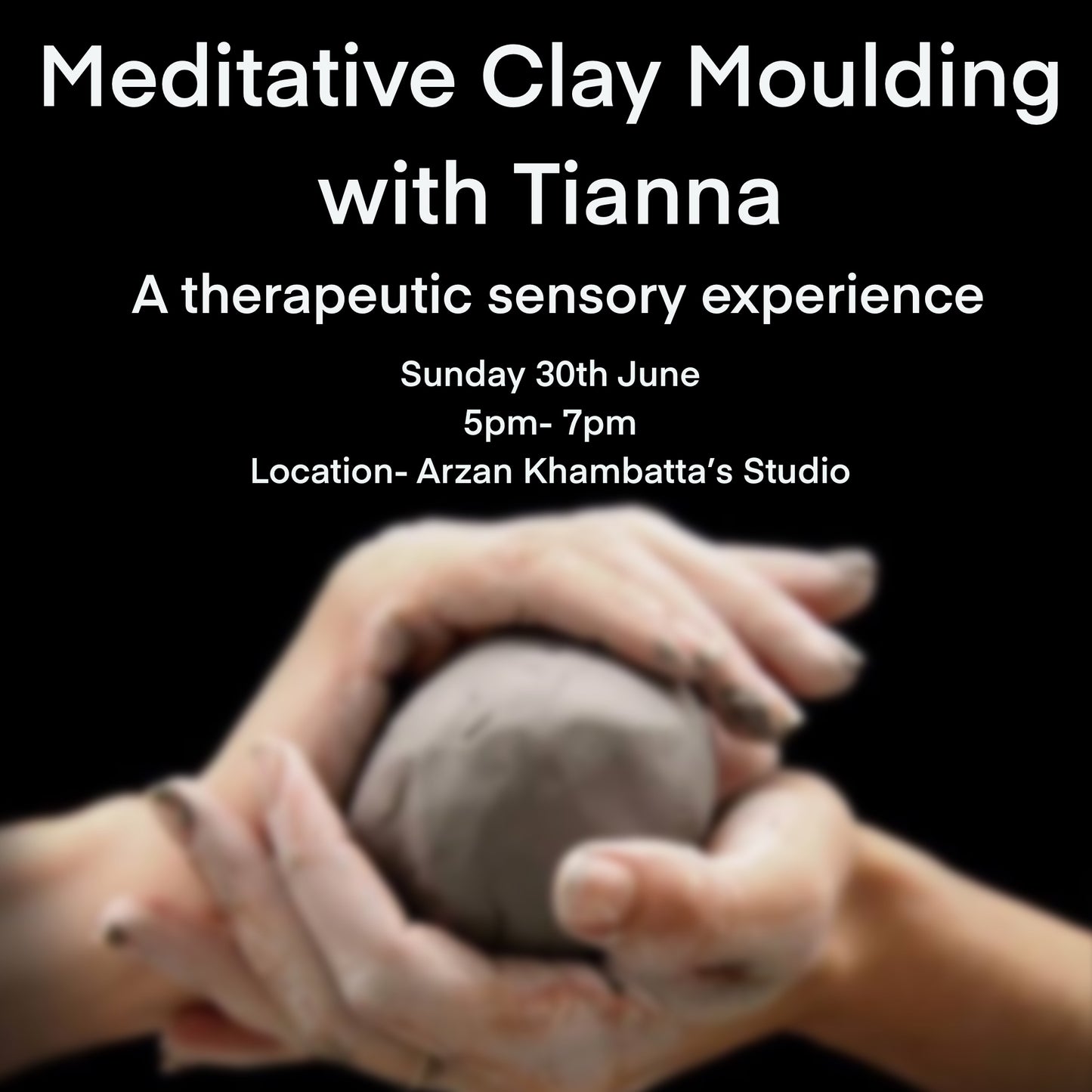 MEDITATIVE CLAY MOULDING WORKSHOP